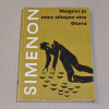 Georges Simenon Maigret ja mies siltojen alta